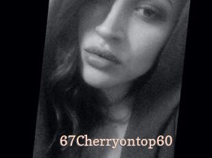 67Cherryontop60