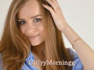 EarlyyMorningg