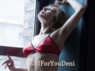GirlForYouDeni