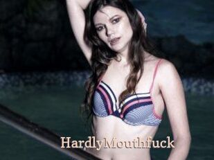 HardlyMouthfuck