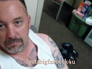 Igotabigfatcock4u