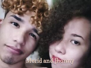 Merid_and_Jhonny