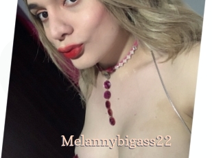 Melannybigass22