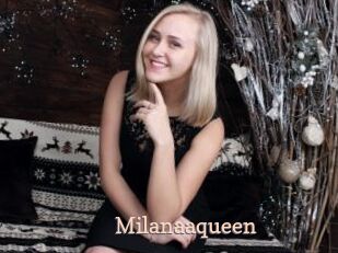 Milanaaqueen