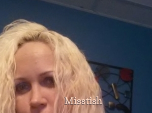 Misstish