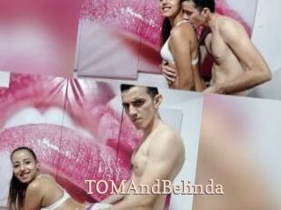 TOMAndBelinda