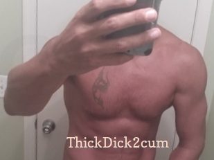 ThickDick2cum