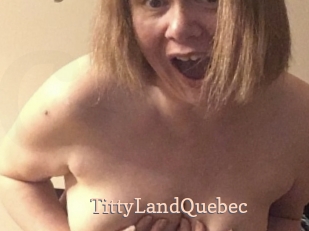 TittyLandQuebec