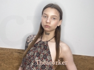 Theacorker