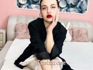 Trisharose